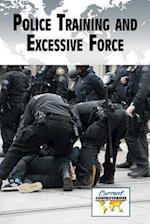 Police Training and Excessive Force