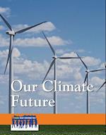 Our Climate Future