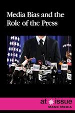 Media Bias and the Role of the Press