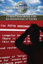 Cyberterrorism and Ransomware Attacks