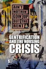 Gentrification and the Housing Crisis