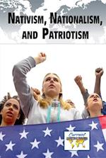 Nativism, Nationalism, and Patriotism