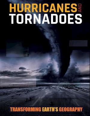 Hurricanes and Tornadoes