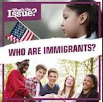 Who Are Immigrants?