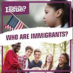 Who Are Immigrants?