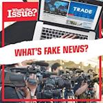 What's Fake News?