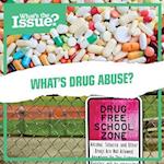 What's Drug Abuse?
