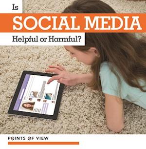 Is Social Media Helpful or Harmful?