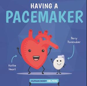 Having a Pacemaker