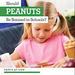 Should Peanuts Be Banned in Schools?