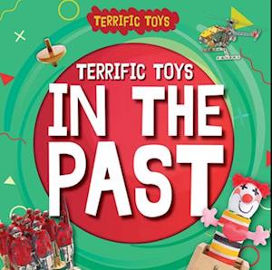 Terrific Toys in the Past