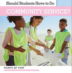 Should Students Have to Do Community Service?