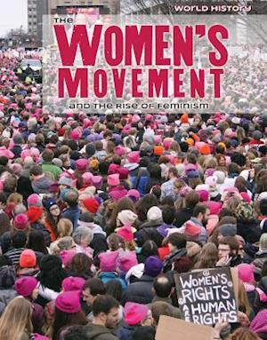 The Women's Movement and the Rise of Feminism