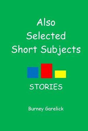 Also Selected Short Subjects