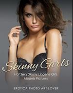 Skinny Girls