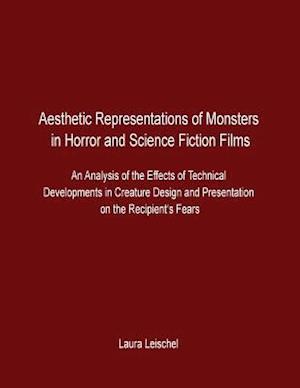 Aesthetic Representations of Monsters in Horror and Science Fiction Films