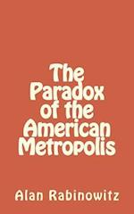 The Paradox of the American Metropolis