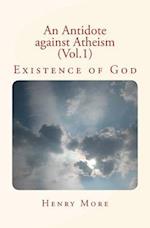 An Antidote against Atheism (Vol.1)