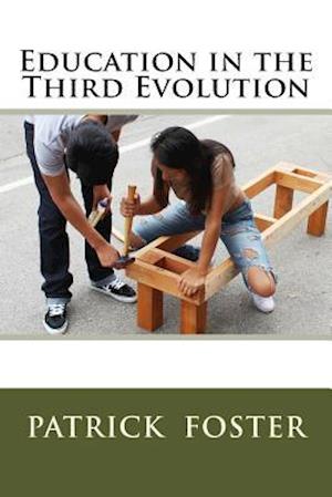 Education in the Third Evolution