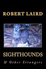 Sighthounds & Other Strangers