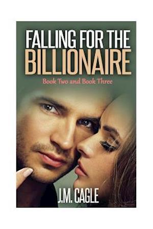 Falling for the Billionaire, Book Two and Book Three