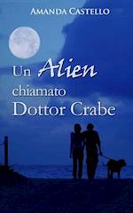 Un Alien chiamato Dottor Crabe