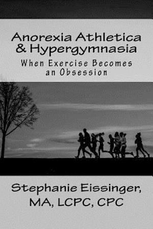 Anorexia Athletica & Hypergymnasia