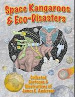 Space Kangaroos & Eco Disasters