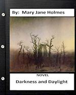 Darkness and Daylight. Novel by