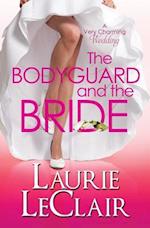 The Bodyguard And The Bride (A Very Charming Wedding)