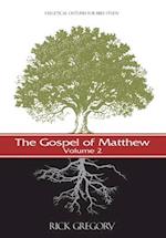 The Gospel of Matthew, Vol. 2