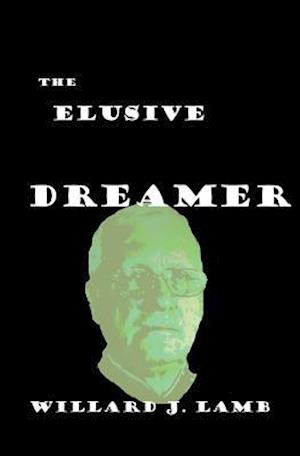 The Elusive Dreamer