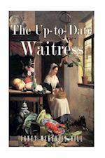 The Up-To-Date Waitress