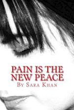 Pain Is the New Peace