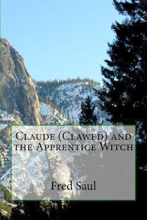 Claude (Clawed) and the Apprentice Witch