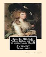 Rachel Ray (1863), by Anthony Trollope and with an Introd.by Algar Thorold