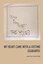 My Heart Came With a Lifetime Guarantee