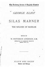 Silas Marner, the Weaver of Raveloe