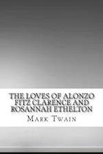 The Loves of Alonzo Fitz Clarence and Rosannah Ethelton