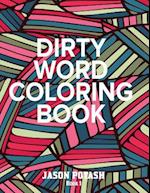 Dirty Word Adult Coloring Book ( Vol. 1)