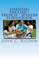 Essential English / French / Spanish Phrasebook