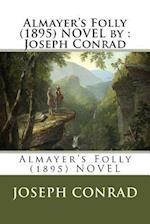 Almayer's Folly (1895) Novel by