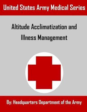 Altitude Acclimatization and Illness Management