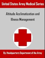 Altitude Acclimatization and Illness Management