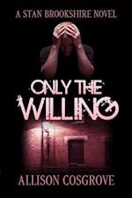 Only the Willing