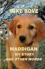 Maddigan - My Story. and Other Words