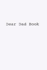 Dear Dad Book