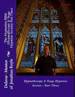 The Hypnotists Bible (Hypnotherapy & Stage Hypnosis Secrets) Part Three