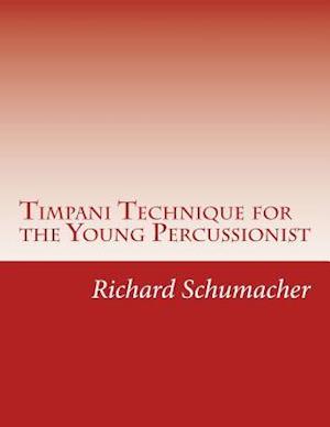 Timpani Technique for the Young Percussionist