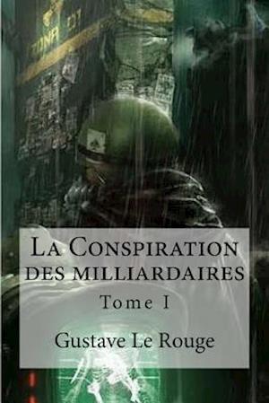 La Conspiration Des Milliardaires